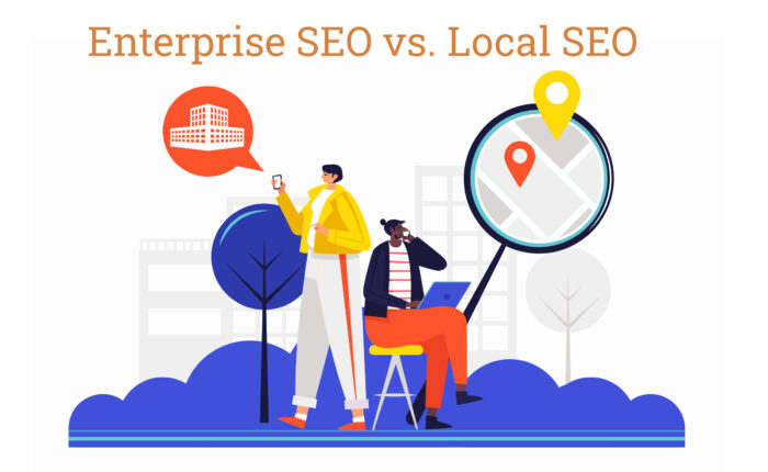 Enterprise SEO vs. Local SEO